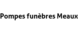Pompes funèbres Meaux